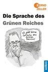 Die Sprache des Grünen Reiches - Bernd Zeller - 9783960790662