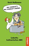 Mal schmeckt´s ‒ mal schmeckt´s besser ... - Usch Hollmann - 9783960791027