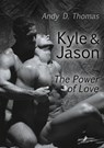 Kyle & Jason: The Power of Love - Andy D. Thomas - 9783960891468