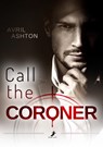 Call the Coroner - Avril Ashton - 9783960895428
