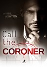 Call the Coroner - Avril Ashton - 9783960895435