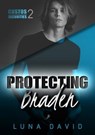 Protecting Braden - Luna David - 9783960895664