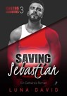 Saving Sebastian - Ein Catharsis Roman - Luna David - 9783960895947
