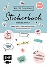 Bullet Journal - Stickerbuch für Lehrer: 800 Schmuck- und Layoutelemente für den Schulalltag - Edition Michael Fischer - 9783960938095