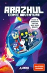 Wie ich im Raumschiff ein Alien nach Hause brachte - Arazhul ; Roman Fink ; Patrick Wirbeleit - 9783960962618