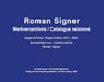 Roman Signer. Super-8 Filme 1975-2001. kommentiertes Werkverzeichnis / annotated Catalogue Raisonné -  - 9783960983781
