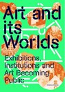 Art and Its Worlds - Maria Berrios ; Eddie Chambers ; Mujeres Creando ; Charles Esche - 9783960989172