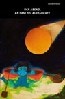 Der Abend, an dem Pö! auftauchte - Jutta Krause - 9783961038787