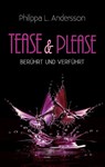 Tease & Please - berührt und verführt - Philippa L. Andersson - 9783961114276