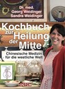 Kochbuch zur Heilung der Mitte - Georg Weidinger ; Sandra Weidinger - 9783961116256