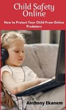 Child Safety Online - Anthony Ekanem - 9783961123179