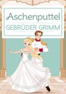 Aschenputtel - Gebrüder Grimm - 9783961124336