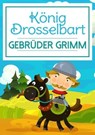 König Drosselbart - Gebrüder Grimm - 9783961124350