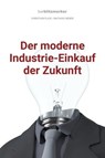 bwlBlitzmerker: Der moderne Industrie-Einkauf der Zukunft - Christian Flick ; Mathias Weber - 9783961124527