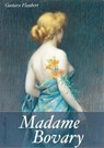 Madame Bovary (Unzensierte deutsche Ausgabe) (Illustriert) - Gustave Flaubert - 9783961126217