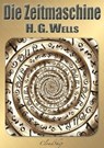 Die Zeitmaschine - Herbert George (H. G.) Wells - 9783961129638