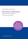 Basiswissen Mediation - Isabell Lütkehaus ; Izabella Pach - 9783961171477