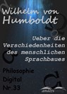 Ueber die Verschiedenheiten des menschlichen Sprachbaues - Wilhelm von Humboldt - 9783961180301