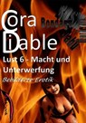 Lust 6 - Macht und Unterwerfung - Cora Diable - 9783961184767