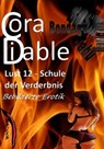 Lust 12 – Schule der Verderbnis - Cora Diable - 9783961185061