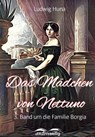 Das Mädchen von Nettuno - Ludwig Huna - 9783961186891