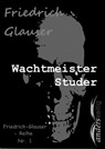 Wachtmeister Studer - Friedrich Glauser - 9783961189717