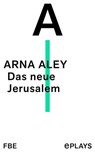 Das neue Jerusalem - Arna Aley - 9783961194759