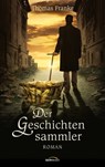 Der Geschichtensammler - Thomas Franke - 9783961220557