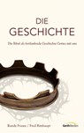 Die Geschichte - Randy Frazee ; Fred Ritzhaupt - 9783961220588