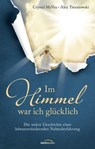 Im Himmel war ich glücklich - Crystal McVea ; Alex Tresniowski - 9783961221264