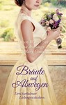Bräute auf Abwegen - Karen Witemeyer ; Regina Jennings ; Mary Connealy - 9783961223077