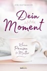 Dein Moment - Jen Hatmaker - 9783961223152