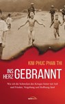 Ins Herz gebrannt - Kim Phuc Phan Thi - 9783961223305