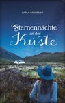 Sternennächte an der Küste - Carla Laureano - 9783961224654