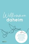 Willkommen daheim (Bird Edition) - Fred Ritzhaupt - 9783961225538