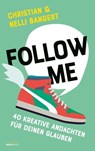 Follow Me - Nelli Bangert ; Christian Bangert - 9783961225736