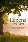Die Lebensweisen - Hanne Häuser - 9783961226238
