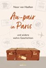 Au-pair in Paris - Noor van Haaften - 9783961226320
