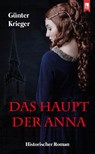 Das Haupt der Anna - Günter Krieger - 9783961230457