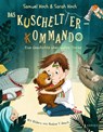 Das Kuscheltier-Kommando (Band 1) - Samuel Koch ; Sarah Koch - 9783961291847
