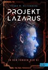Projekt Lazarus - In den Fängen der KI - Frank Maria Reifenberg - 9783961291991