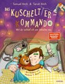 Das Kuscheltier-Kommando (Band 3) - Mit dir schlaf ich am liebsten ein - Samuel Koch ; Sarah Koch - 9783961293070