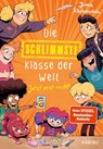 Die schlimmste Klasse der Welt (Band 3) - Jetzt erst recht! - Juma Kliebenstein - 9783961293964