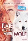 Ilvie und der weiße Wolf - Kristina Magdalena Henn - 9783961294596