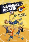 Die Handball-Piraten (Band 2) - Nicht zu stoppen! - Julia Nikoleit - 9783961294633