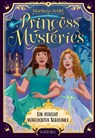 Princess Mysteries - Ein perfekt verfluchter Schulball - Marliese Arold - 9783961295029