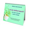 Ist der Kaffee kaputt? Ich bin immer noch müde. - Arno Backhaus - 9783961401123