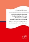 Das Sakramentenrecht der Alt-Katholischen Kirche in Deutschland und der Roemisch-Katholischen Kirche. Mit einer geschichtlichen Betrachtung der Altkatholischen Kirche OEsterreichs - DITTMAR,  Christoph - 9783961466825