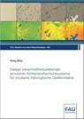 Design verschleißreduzierender amorpher Kohlenstoffschichtsysteme für trockene tribologische Gleitkontakte - Rong Zhao - 9783961475575