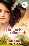 Die Himmelsträumerin - Susan Hastings - 9783961481187